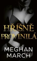 Kniha: Hříšně provinilá (Meghan March). Baronet, 2023 Kniha: Hříšně provinilá (Meghan March). Baronet, 2023