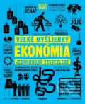 Kniha: Veľké myšlienky: Ekonómia (Autorský kolektiv), 2023 Kniha: Veľké myšlienky: Ekonómia (Autorský kolektiv), 2023