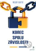 Kniha: Konec spoluzávislosti (Melody Beattie). Portál, 2023 Kniha: Konec spoluzávislosti (Melody Beattie). Portál, 2023