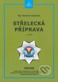 Kniha: Střelecká příprava (Stanislav Kazbunda). Armex Kniha: Střelecká příprava (Stanislav Kazbunda). Armex