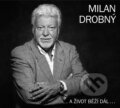 Hudební CD: Milan Drobný: A život běží dál... (FERMATA, a.s.). FERMATA, a.s., 2015 Hudební CD: Milan Drobný: A život běží dál... (FERMATA, a.s.). FERMATA, a.s., 2015