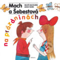 Kniha: Mach a Šebestová na prázdninách (Miloš Macourek). Albatros SK, 2014 Kniha: Mach a Šebestová na prázdninách (Miloš Macourek). Albatros SK, 2014