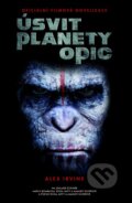 Kniha: Úsvit planety opic (Alex Irvine). Laser books, 2014 Kniha: Úsvit planety opic (Alex Irvine). Laser books, 2014