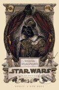 Kniha: William Shakespeare's Star Wars (Ian Doescher). Quirk Books, 2013 Kniha: William Shakespeare's Star Wars (Ian Doescher). Quirk Books, 2013