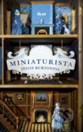 Kniha: Miniaturista (Jessie Burton), 2015 Kniha: Miniaturista (Jessie Burton), 2015
