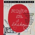 Kniha: Milujte sa s láskou (Kamil Peteraj), 2014 Kniha: Milujte sa s láskou (Kamil Peteraj), 2014
