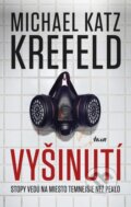 Kniha: Vyšinutí (Michael Katz Krefeld). Ikar, 2014 Kniha: Vyšinutí (Michael Katz Krefeld). Ikar, 2014