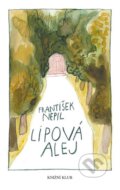 Kniha: Lipová alej (František Nepil). Knižní klub, 2015 Kniha: Lipová alej (František Nepil). Knižní klub, 2015