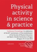 Kniha: Physical activity in science & practice (Libor Flemr). Univerzita Karlova v Praze, 2014 Kniha: Physical activity in science & practice (Libor Flemr). Univerzita Karlova v Praze, 2014
