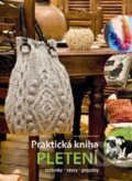 Kniha: Praktická kniha pletení (Jaroslava Dovcová). Rebo, 2014 Kniha: Praktická kniha pletení (Jaroslava Dovcová). Rebo, 2014