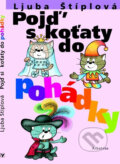 Kniha: Pojď s koťaty do pohádky (Ljuba Štíplová). Albatros CZ Kniha: Pojď s koťaty do pohádky (Ljuba Štíplová). Albatros CZ