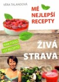 Kniha: Živá strava (Věra Talandová). IFP Publishing, 2014 Kniha: Živá strava (Věra Talandová). IFP Publishing, 2014