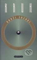 Kniha: Kruh (Kodži Suzuki). Knižní klub, 2004 Kniha: Kruh (Kodži Suzuki). Knižní klub, 2004