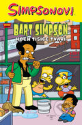 Kniha: Bart Simpson: Hoch tisíce tváří (Matt Groening). Crew, 2014 Kniha: Bart Simpson: Hoch tisíce tváří (Matt Groening). Crew, 2014