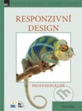 Kniha: Responzivní design (Tim Kadlec). Zoner Press, 2014 Kniha: Responzivní design (Tim Kadlec). Zoner Press, 2014