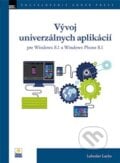 Vývoj univerzálnych aplikácií - Luboslav Lacko, Zoner Press, 2014