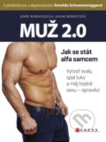 Kniha: Muž 2.0 (Adam Bornstein a John Romaniello). CPRESS, 2014 Kniha: Muž 2.0 (Adam Bornstein a John Romaniello). CPRESS, 2014