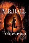 Kniha: Pohřešovaní (M.R. Hall). Galatea, 2014 Kniha: Pohřešovaní (M.R. Hall). Galatea, 2014