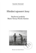 Kniha: Hledání tajemství ženy (Stanislav Zatloukal). Refugium Velehrad-Roma, 2014 Kniha: Hledání tajemství ženy (Stanislav Zatloukal). Refugium Velehrad-Roma, 2014