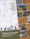 Kniha: Stavby ze slaměných balíků (Jan Márton a kolektív). František Kurtin, 2014 Kniha: Stavby ze slaměných balíků (Jan Márton a kolektív). František Kurtin, 2014