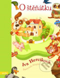 Kniha: O štěňátku (Iva Hercíková a Magda Veverková-Hrnčířová). Motto Kniha: O štěňátku (Iva Hercíková a Magda Veverková-Hrnčířová). Motto