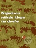 Kniha: Najednou někdo klepe na dveře (Etgar Keret). G plus G, 2014 Kniha: Najednou někdo klepe na dveře (Etgar Keret). G plus G, 2014