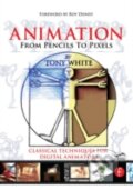 Kniha: Animation from Pencils to Pixels (Tony White). Focal Press, 2006 Kniha: Animation from Pencils to Pixels (Tony White). Focal Press, 2006