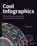 Kniha: Cool Infographics (Randy Krum). Wiley-Blackwell, 2013 Kniha: Cool Infographics (Randy Krum). Wiley-Blackwell, 2013