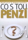 Kniha: Co s tou penzí (Miloš Filip). Ekcmo, 2014 Kniha: Co s tou penzí (Miloš Filip). Ekcmo, 2014