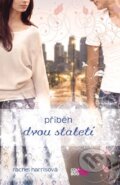 Kniha: Příběh dvou staletí (Rachel Harris). CooBoo CZ, 2014 Kniha: Příběh dvou staletí (Rachel Harris). CooBoo CZ, 2014