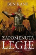 Kniha: Zapomenutá legie (Ben Kane). Vyšehrad, 2014 Kniha: Zapomenutá legie (Ben Kane). Vyšehrad, 2014