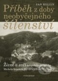 Kniha: Příběh z doby neobyčejného šílenství (Jan Kilián). Vyšehrad, 2014 Kniha: Příběh z doby neobyčejného šílenství (Jan Kilián). Vyšehrad, 2014