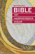Bible - 101 nejdůležitějších otázek - Bernhard Lang, Vyšehrad, 2014