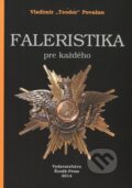 Faleristika pre každého - Vladimír Teodor Považan, Kozák-Press, 2014