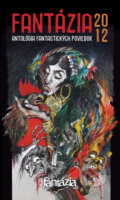 Kniha: Fantázia 2012 (Fantázia). Fantázia, 2012 Kniha: Fantázia 2012 (Fantázia). Fantázia, 2012