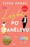 Kniha: Láska po španělsku (Elena Armas), 2023 Kniha: Láska po španělsku (Elena Armas), 2023