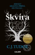 Kniha: Škvíra (C.J. Tudor). Kalibr, 2023 Kniha: Škvíra (C.J. Tudor). Kalibr, 2023