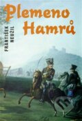 Kniha: Plemeno Hamrů (František Neužil). Vydavatelství BLOK, 2002 Kniha: Plemeno Hamrů (František Neužil). Vydavatelství BLOK, 2002