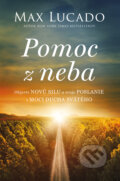 Kniha: Pomoc z neba (Max Lucado). Kumran, 2023 Kniha: Pomoc z neba (Max Lucado). Kumran, 2023
