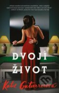 Kniha: Dvojí život (Katie Gutierrez). Ikar CZ, 2023 Kniha: Dvojí život (Katie Gutierrez). Ikar CZ, 2023