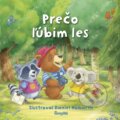Kniha: Prečo ľúbim les (Daniel Howarth). Stonožka, 2023 Kniha: Prečo ľúbim les (Daniel Howarth). Stonožka, 2023