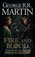 Kniha: Fire and Blood (George R.R. Martin). HarperCollins Publishers, 2007 Kniha: Fire and Blood (George R.R. Martin). HarperCollins Publishers, 2007