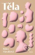 Kniha: Těla (Klára Vlasáková). Listen, 2023 Kniha: Těla (Klára Vlasáková). Listen, 2023