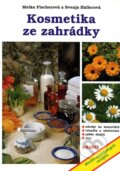 Kniha: Kosmetika ze zahrádky (Meike Fischer a Svenja Haller). Granit, 1994 Kniha: Kosmetika ze zahrádky (Meike Fischer a Svenja Haller). Granit, 1994