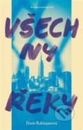 Kniha: Všechny řeky (Dorit Rabinyan), 2023 Kniha: Všechny řeky (Dorit Rabinyan), 2023