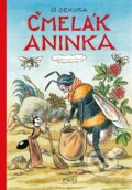 Kniha: Čmelák Aninka (Ondřej Sekora). Pikola, 2023 Kniha: Čmelák Aninka (Ondřej Sekora). Pikola, 2023