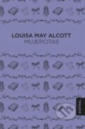 Kniha: Mujercitas (Louisa May Alcott). Espasa, 2019 Kniha: Mujercitas (Louisa May Alcott). Espasa, 2019