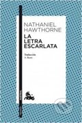 Kniha: La letra escarlata (Nathaniel Hawthorne). Espasa, 2019 Kniha: La letra escarlata (Nathaniel Hawthorne). Espasa, 2019