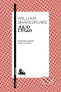 Kniha: Julio César (William Shakespeare). Espasa, 2012 Kniha: Julio César (William Shakespeare). Espasa, 2012