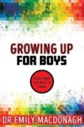 Kniha: Growing Up for Boys: Everything You Need to Know (Emily MacDonagh). Scholastic, 2005 Kniha: Growing Up for Boys: Everything You Need to Know (Emily MacDonagh). Scholastic, 2005